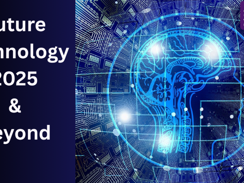 The Future Is Now: Key Technology Developments Shaping 2025 and&nbsp;Beyond🚀